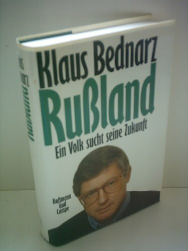Rußland. Ein Volk sucht seine Zukunft