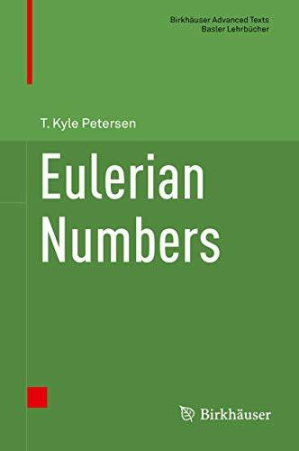 Eulerian Numbers (Birkhäuser Advanced Texts Basler Lehrbücher)