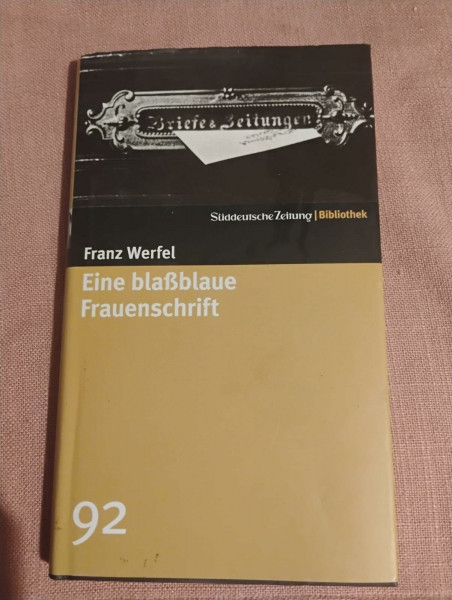 Eine blaßblaue Frauenschrift. SZ-Bibliothek Band 92