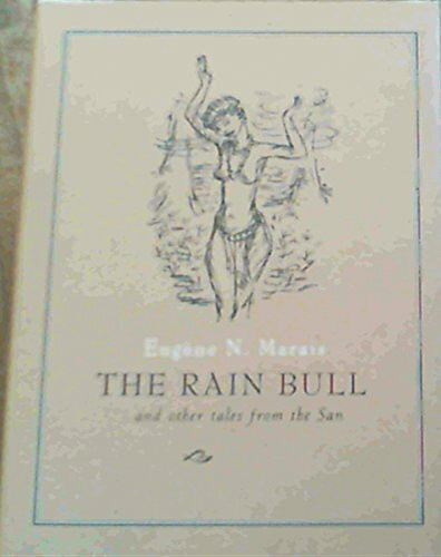 Rain Bull and Other Tales from the San