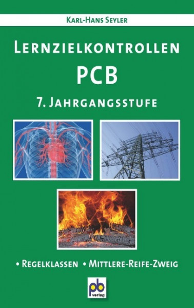 Lernzielkontrollen PCB. 7. Jahrgangsstufe