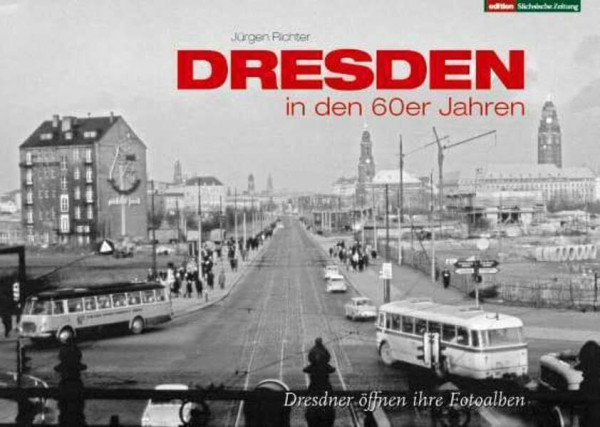 Dresden in den 60er Jahren: Dresdner öffnen ihre Fotoalben