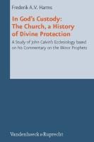 In God's Custody: The Church, a History of Divine Protection