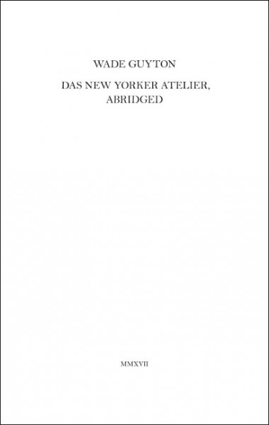Wade Guyton. Das New Yorker Atelier, Abridged