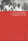Zerstörte Nachbarschaften: Christen und Juden in badischen Landgemeinden 1862-1940
