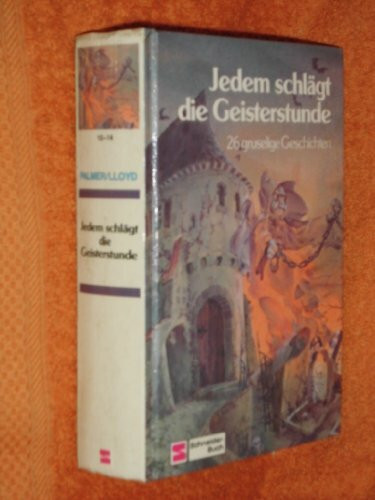 Jedem schlägt die Geisterstunde
