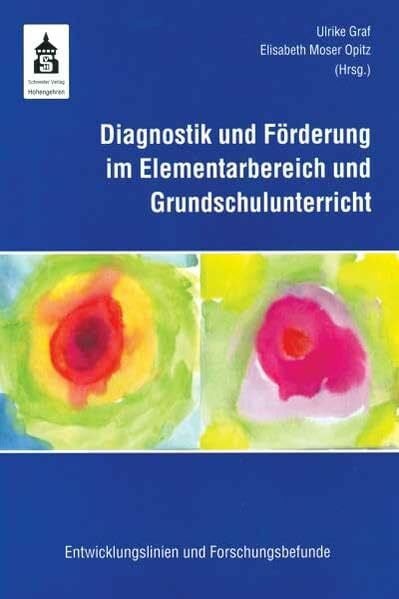 Diagnostik und Förderung im Elementarbereich und Grundschulunterricht: Lernprozesse wahrnehmen, deuten und begleiten
