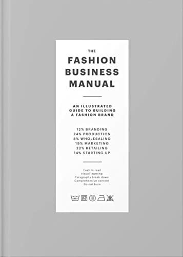 The Fashion Business Manual: An Illustrated Guide to Building a Fashion Brand