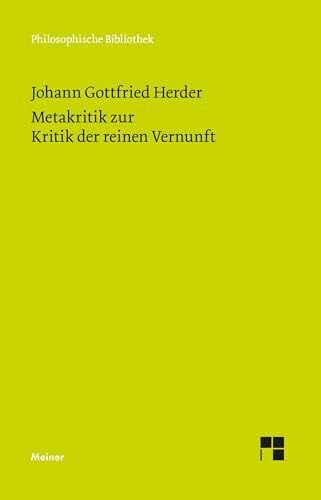 Metakritik zur Kritik der reinen Vernunft (Philosophische Bibliothek)