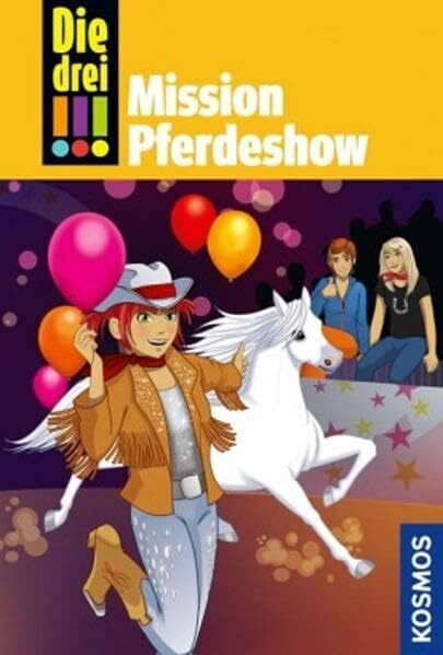 Die drei !!!, 37, Mission Pferdeshow