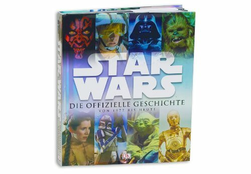Star Wars™ Die offizielle Geschichte von 1977 bis heute