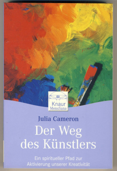 Der Weg des Künstlers: Ein spiritueller Pfad zur Aktivierung unserer Kreativität