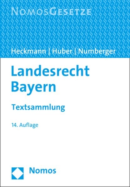 Landesrecht Bayern: Textsammlung - Rechtsstand: 20. August 2018