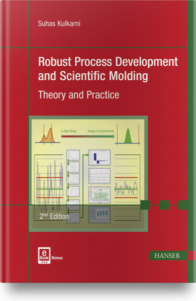 Robust Process Development and Scientific Molding: Theory and Practice