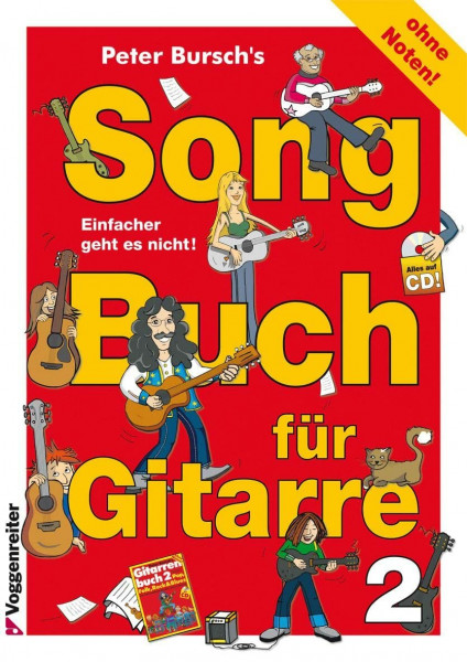 Peter Bursch's Songbuch für Gitarre 2: 25 Top-Hits für Gitarre - Einfacher geht es nicht!