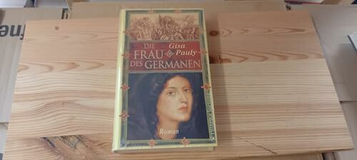 Die Frau des Germanen: Roman