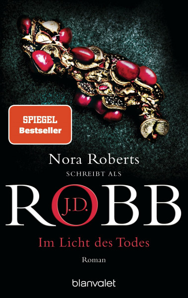 Im Licht des Todes: Roman (Eve Dallas, Band 42)