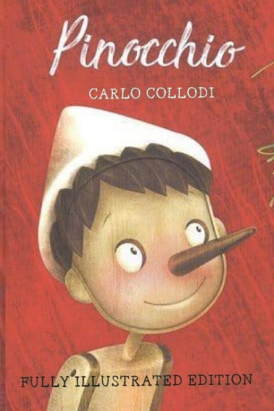 Pinocchio - Fully Illustrated Edition