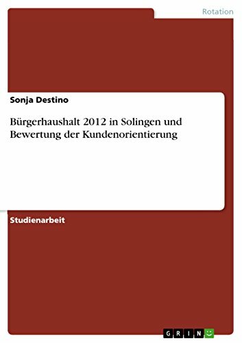 Bürgerhaushalt 2012 in Solingen und Bewertung der Kundenorientierung Bürgerhaushalt 2012 in Solingen und Bewertung der Kundenorientierung