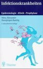 Infektionskrankheiten. Epidemiologie - Klinik - Immunprophylaxe.