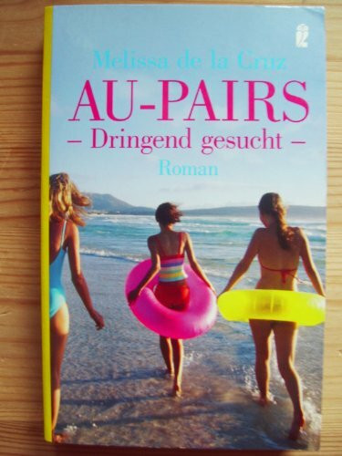 Au-Pairs - Dringend gesucht: Roman. Deutsche Erstausgabe