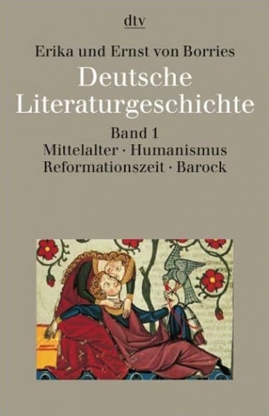 Deutsche Literaturgeschichte 1. Mittelalter, Humanismus, Reformationszeit, Barock: Band 1: Mittelalter, Humanismus, Reformationszeit, Barock