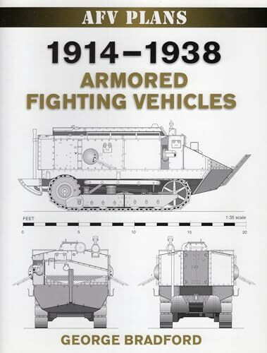 1914-1938 Armored Fighting Vehicles (Afv Plans)