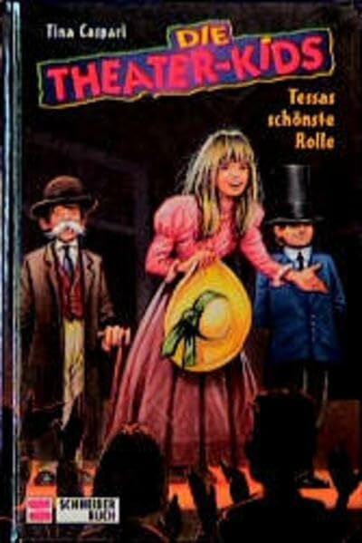 Die Theater-Kids, Bd.2, Tessas schönste Rolle