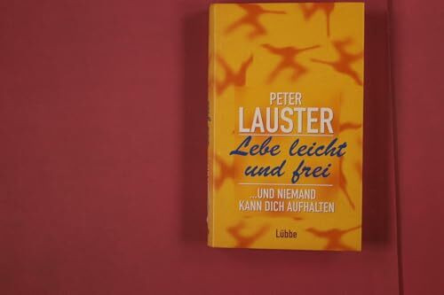 Lebe leicht und frei.