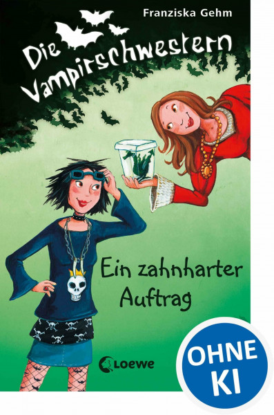 Die Vampirschwestern (Band 3) - Ein zahnharter Auftrag: Lustiges Fantasybuch für alle Vampirfans ab 10 Jahren - Der Kinderbuch-Klassiker über Freundschaft, die erste Liebe und jede Menge Abenteuer