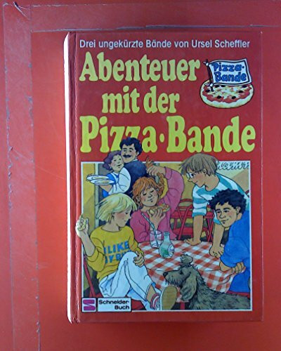 Abenteuer mit der Pizza- Bande. [Sammelband: Kakerlaken im Salat - Ein Geist mit nassen Füßen - Der güne Fuchs
