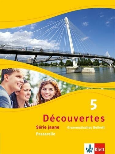 Découvertes 5. Série jaune: Grammatisches Beiheft 5. Lernjahr (Découvertes. Série jaune (ab Klasse 6). Ausgabe ab 2012)