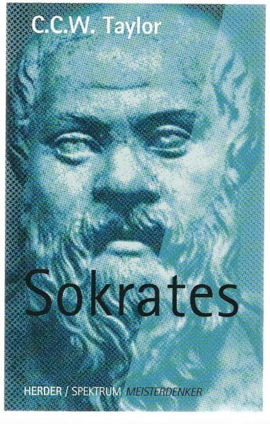 Sokrates: 470 v.Chr. - 399 v. Chr. (Meisterdenker)