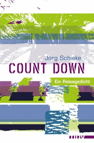 Count Down: Ein Reisegedicht