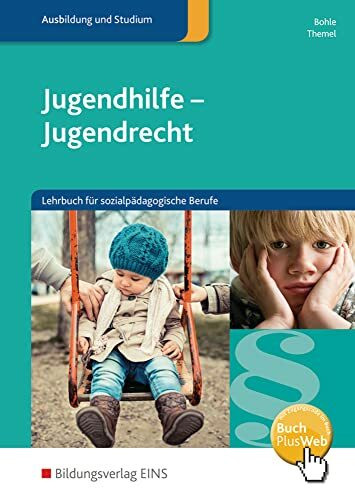 Jugendhilfe - Jugendrecht: Lehrbuch für sozialpädagogische Berufe Schulbuch