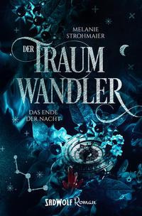 Der Traumwandler: Band 3