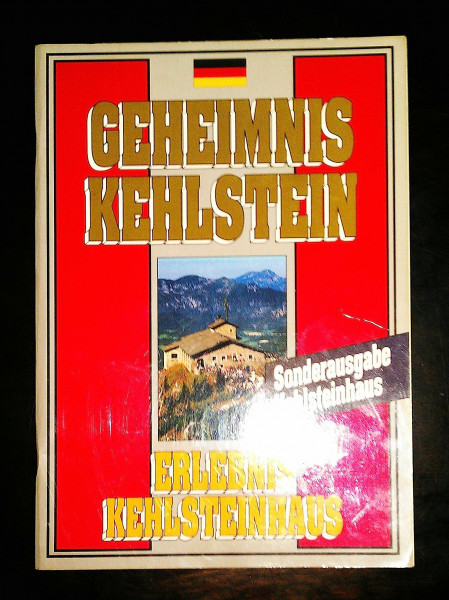 Geheimnis Kehlstein. Erlebnis Kehlsteinhaus