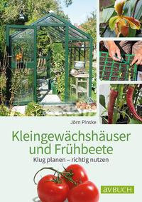 Kleingewächshäuser und Frühbeete