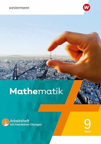 Mathematik - Ausgabe 2021: Arbeitsheft 9 Basis mit interaktiven Übungen (Mathematik: Ausgabe 2021 für Rheinland-Pfalz, Saarland und Baden-Württemberg)
