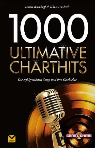 1000 Ultimative Charthits: Die besten Songs und ihre Geschichte