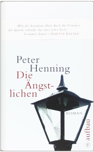 Die Ängstlichen: Roman