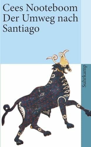 Der Umweg nach Santiago (suhrkamp taschenbuch)