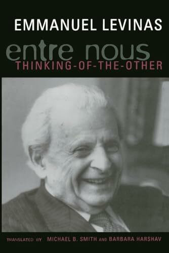 Entre Nous: On Thinking-Of-The-Other: Essays on Thinking-Of-The-Other (European Perspectives)