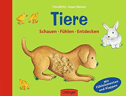 Tiere. Schauen - Fühlen - Entdecken