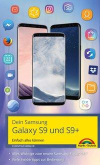 Dein Samsung Galaxy S9 und S9+ Einfach alles können. Alle Android Funktionen anschaulich erklärt