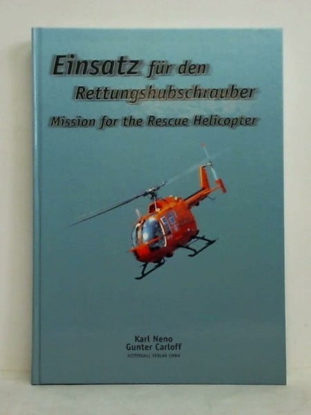 Einsatz für den Rettungshubschrauber / Mission for the rescue helicopter