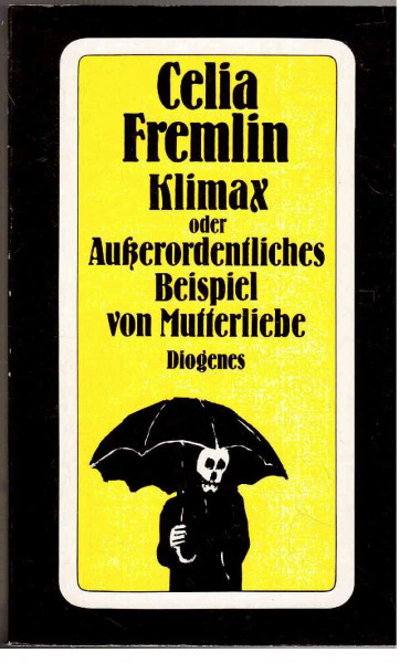 Klimax oder Außerordentliches Beispiel von Mutterliebe: Roman