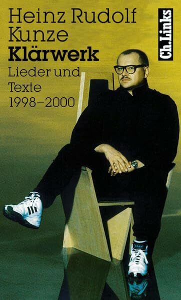 Klärwerk: Lieder und Texte 1998-2000