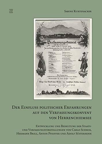 Der Einfluss politischer Erfahrungen auf den Verfassungskonvent von Herrenchiemsee: Entwicklung und Bedeutung der Staats- und Verfassungsvorstellungen ... Adolf Süsterhenn (Geschichtswissenschaften)