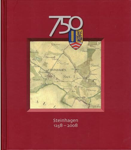 Steinhagen 1258 - 2008. Geschichte und Entwicklung [Hardcover] Hans Otto Busch u. a. (Red.)